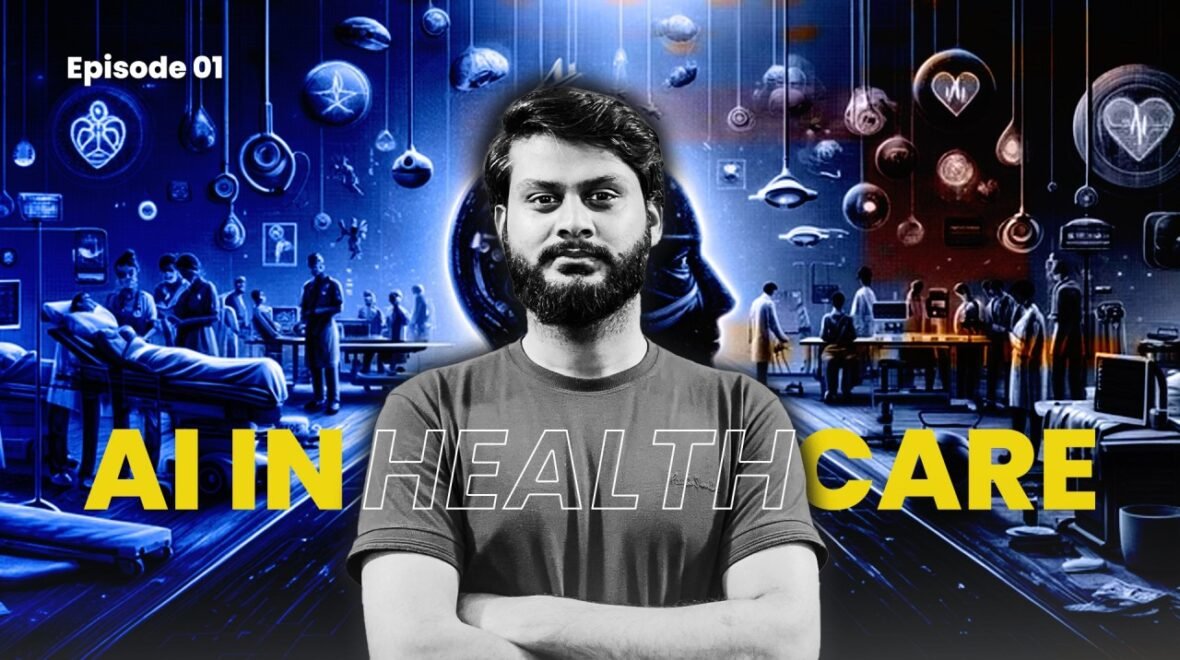 Episode 1: AI in Healthcare